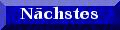 zeigt das n�chste Bild